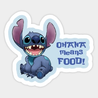 Ohana means Food! Sticker